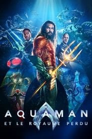 Aquaman et le Royaume perdu Streaming VF VOSTFR
