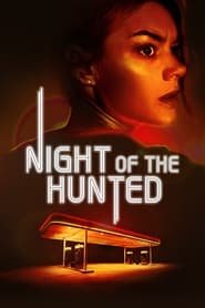 Night of the Hunted Streaming VF VOSTFR