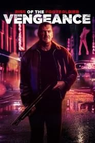 Rise of the Footsoldier: Vengeance Streaming VF VOSTFR