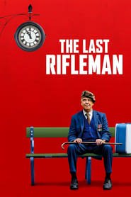 The Last Rifleman Streaming VF VOSTFR