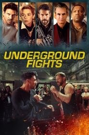Underground Fights Streaming VF VOSTFR